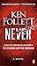 Never by Ken Follett