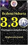 Brahma Muhurta : ...
