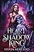 Heart of the Shadow King (Bride of the Shadow King #3)