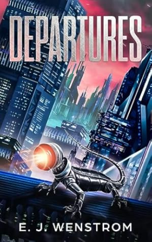 Departures: A Young Adult Dystopian Adventure