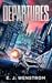 Departures by E.J. Wenstrom Departures by E.J. Wenstrom