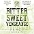 Bitter Sweet Vengeance: Luca & Peyton Duet (Maddison Kings University Collections, #2)