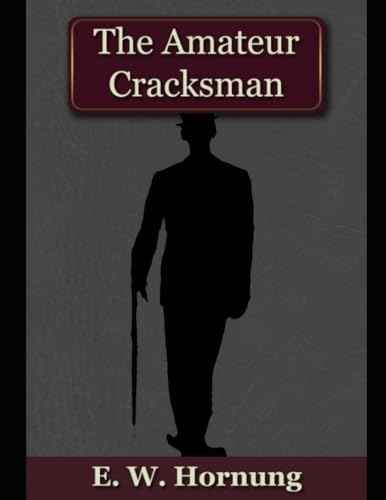 The Amateur Cracksman: Large Print