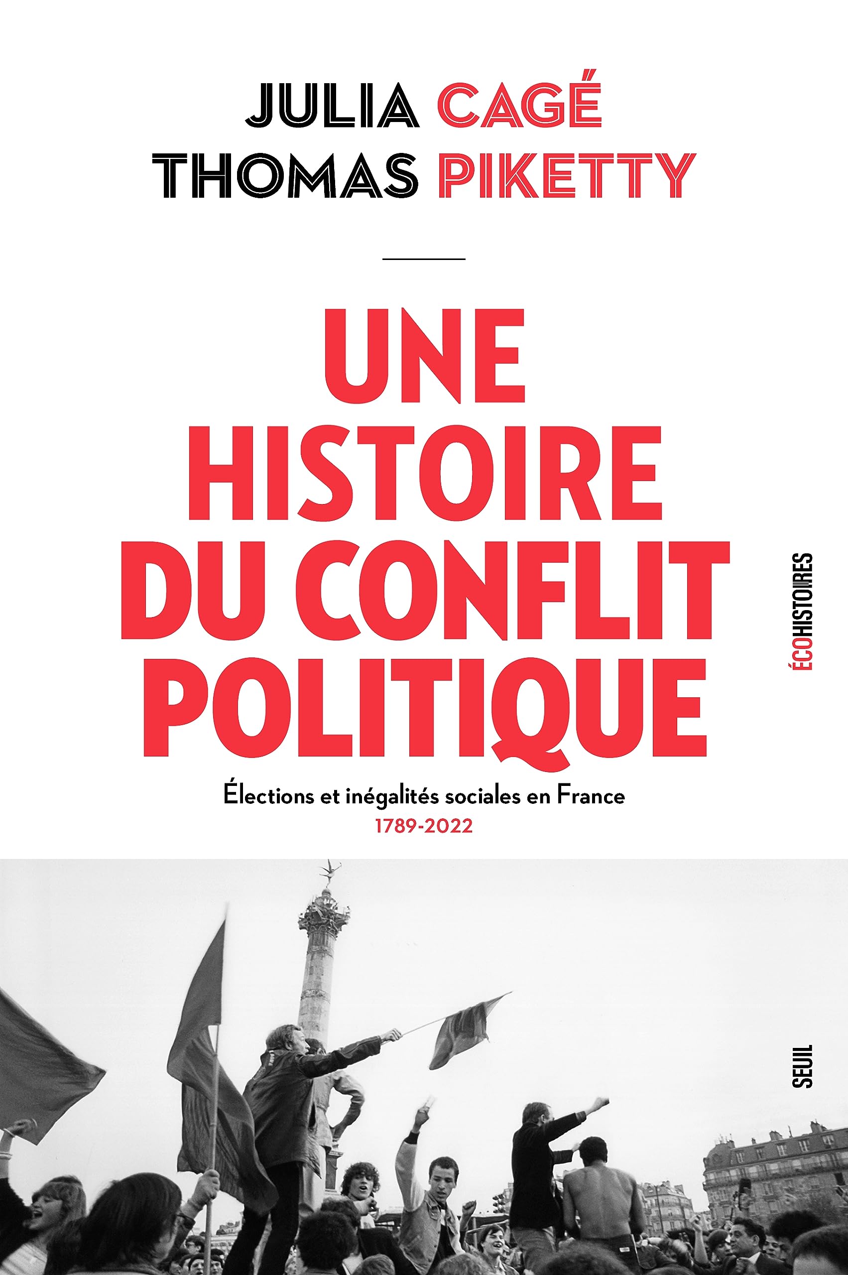 Une histoire du conflit politique: Elections et inégalités sociales en France, 1789-2022 (French Edition)