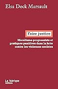 Faire justice : Moralisme progressiste et pratiques punitives dans la lutte contre les violences sexistes