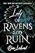 Lady of Ravens and Ruin (My Not So Secret Crushes #2)