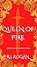 Queen of Fire (Princess of ...
