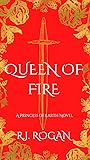 Queen of Fire by R.J. Rogan