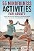 55 Mindfulness Activities f...