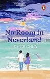 No Room in Neverland by Joyce Chua