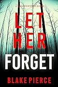 Let Her Forget
