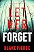 Let Her Forget (Fiona Red #9)