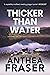 THICKER THAN WATER an utterly gripping psychological mystery thriller full of twists