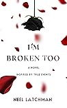 I'm Broken Too