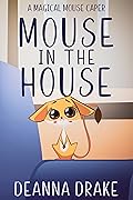 Mouse in the House