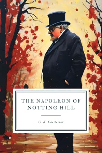 The Napoleon of Notting Hill