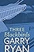 Three Blackbirds (Blackbird...