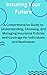 Insuring Your Future: A Com...
