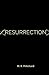 Resurrection (The Phoenix Project)