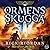 Ormens skugga (Kanekrönikan, #3)