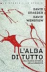 L'alba di tutto. ...