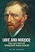 Love and Murder: The Last Days of Vincent Van Gogh