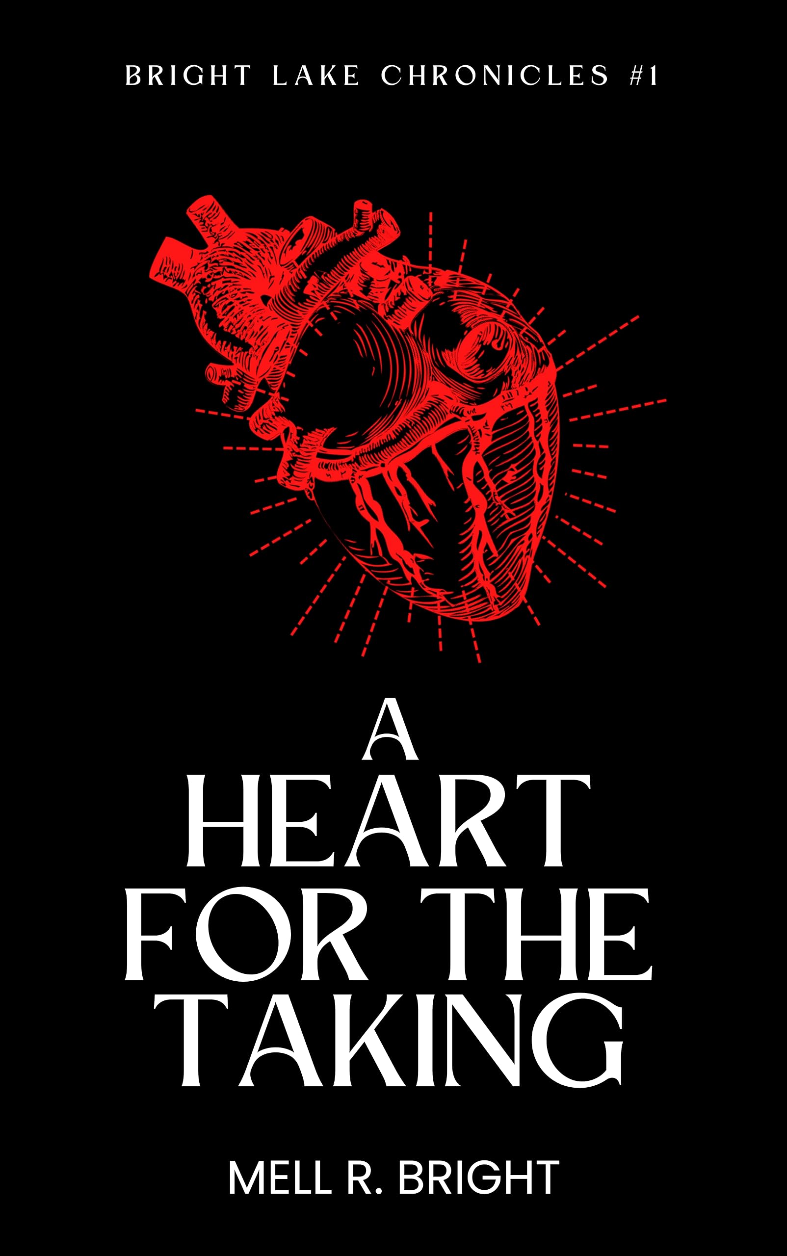 A Heart for the Taking (Bright Lake Chronicles, #1)