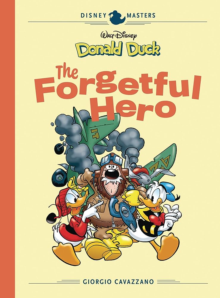 Walt Disney's Donald Duck: The Forgetful Hero (Disney Masters, #12)