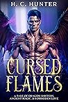 Cursed Flames: A Tale of Dragon Shifters, Ancient Magic, & Forbidden Love (Rebel Magic Chronicles)