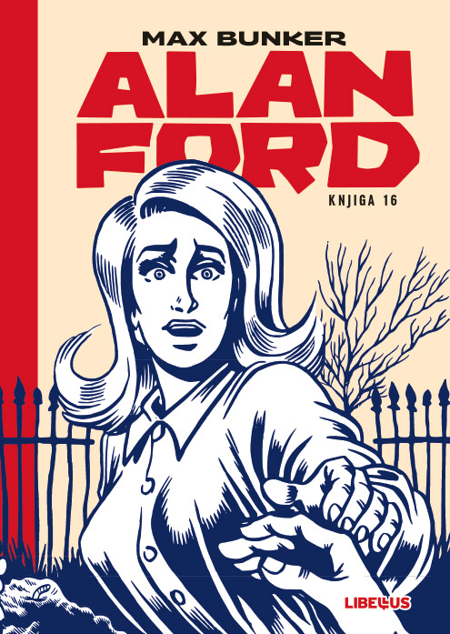 Alan Ford, knjiga 16: Sve ili metak - Neprijatelj prirode broj 1 - Umro je bogati ujak (Alan Ford #46-48)