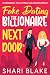 Fake Dating the Billionaire Next Door by Shari Blake