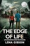The Edge of Life: Love and Survival During the Apocalypse (Love and Survival, #1)