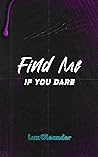 Find Me If You Dare (Umbra Valley, #2) Find Me If You Dare (Umbra Valley, #2)