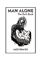 Man Alone by Jack Remick Man Alone by Jack Remick