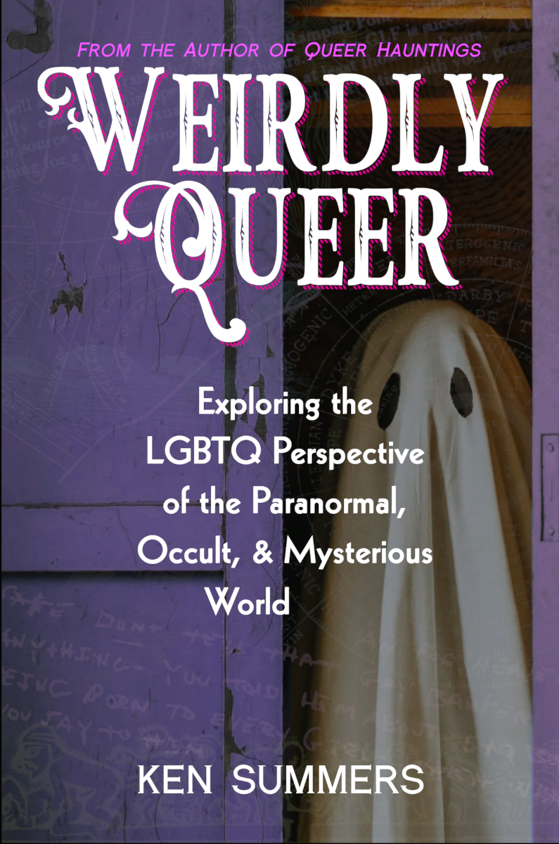 Weirdly Queer: Exploring the LGBTQ Perspective of the Paranormal, Occult, and Mysterious World