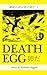 Death Egg by Nathaniel Duggan
