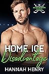 Home Ice Disadvantage (Delay of Game #6) Book cover for Home Ice Disadvantage (Delay of Game #6)