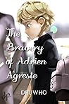 The Bravery of Adrien Agreste by Druwho