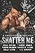 Shatter Me