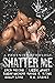 Shatter Me