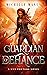 Guardian of Defiance: A Nyx...