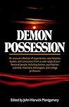 Demon Possession: A Medical, Historical, Anthropological, and Theological Symposium