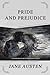Pride and Prejudice: Unabridged with Original Text