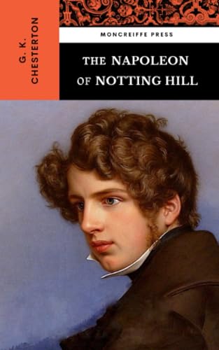 The Napoleon of Notting Hill: The Political Satire Classic