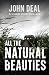 All the Natural Beauties by John   Deal