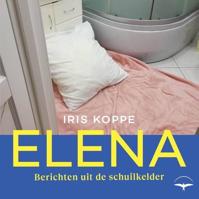 Elena: Berichten uit de schuilkelder