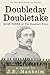 Doubleday Doubletake: One Ball, Three Strikes, One Man Out (The Deadball Files)