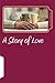 A Story of Love