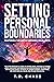 Setting Personal Boundaries by T.D. Chase