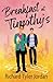 Breakfast at Timothy’s by Richard Tyler Jordan